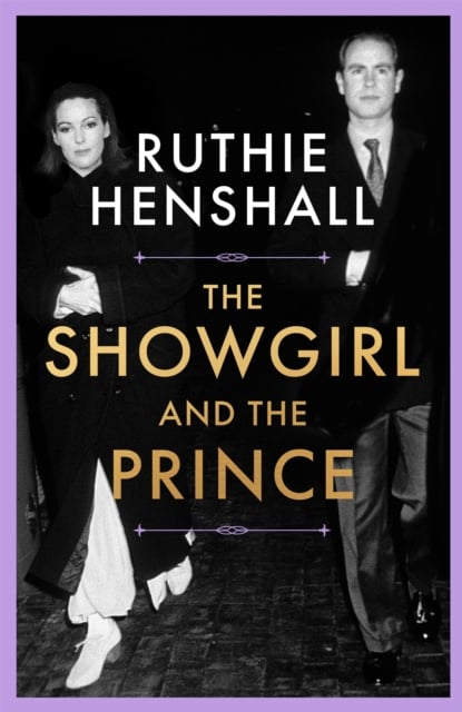 The Showgirl and the Prince by Ruthie Henshall